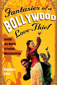 Fantasies of a Bollywood Love Thief